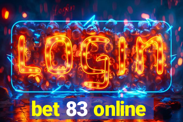 bet 83 online